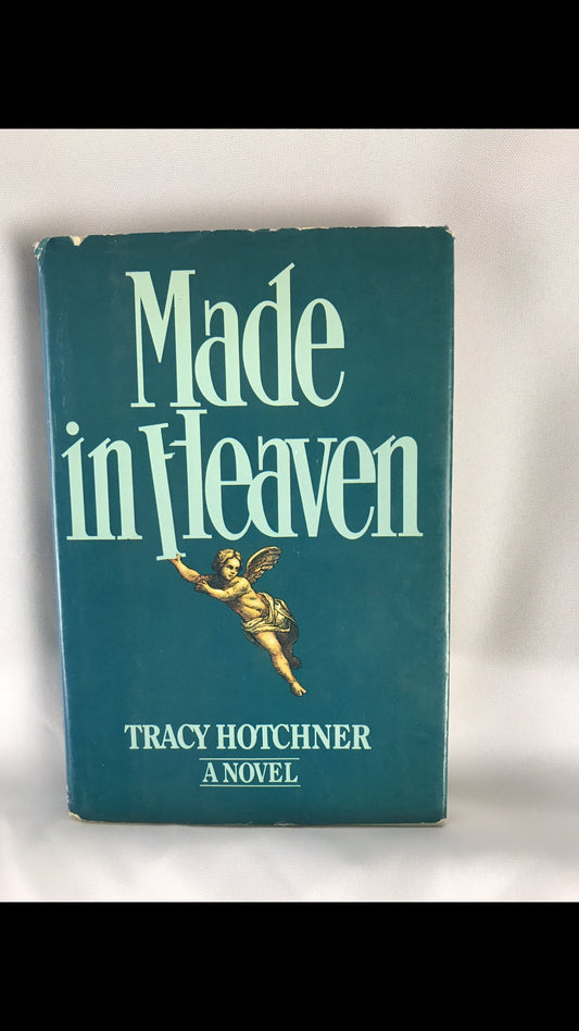 Made in Heaven: A Novel